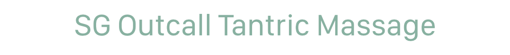 Outcall Massage SG